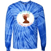 My Black Is Beautiful Gift Tie-Dye Long Sleeve Shirt