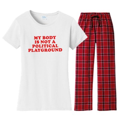 My Body Is Not A Political Playground Women's Flannel Pajama Set