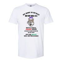 My Body Is Human But Soul Is A Wolf With A Real Anger Issue Softstyle CVC T-Shirt