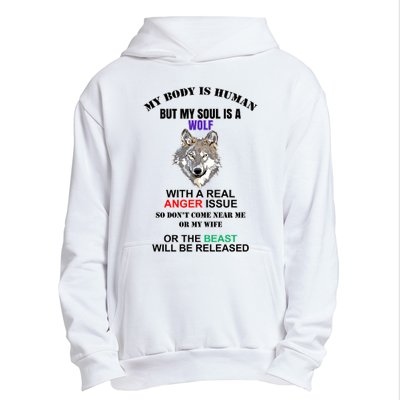 My Body Is Human But Soul Is A Wolf With A Real Anger Issue Urban Pullover Hoodie