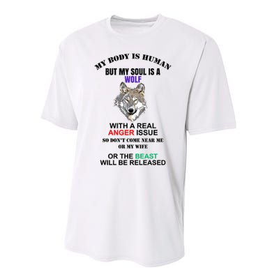 My Body Is Human But Soul Is A Wolf With A Real Anger Issue Performance Sprint T-Shirt