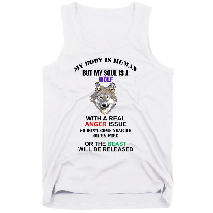 My Body Is Human But Soul Is A Wolf With A Real Anger Issue Tank Top