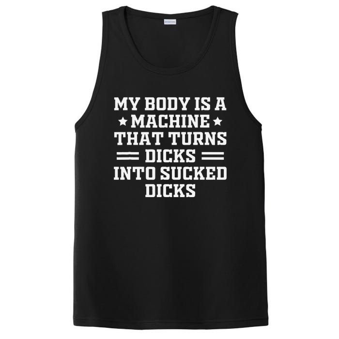 My Body Is A Machine That Turns Dicks Into Sucked Dicks PosiCharge Competitor Tank