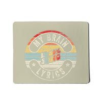My Brain Is 80 Song Lyrics Retro Mousepad