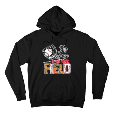 My Boy Is On That Field Baseball Leopard Hoodie