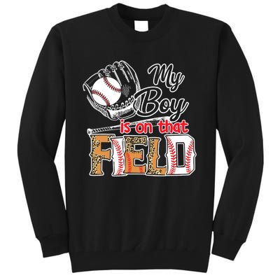 My Boy Is On That Field Baseball Leopard Tall Sweatshirt