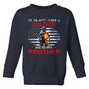 My Brother Is A Soldier Proud Army Sister Veterans Day Gift Toddler Sweatshirt