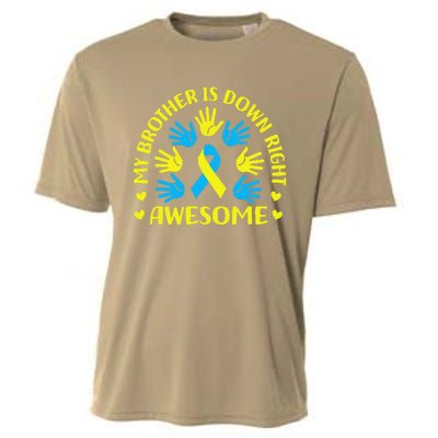 My Brother Is Down Right Awesome Down Syndrome Awareness Day Cooling Performance Crew T-Shirt