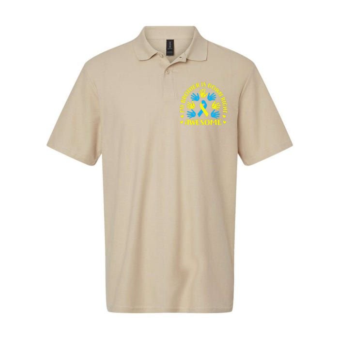 My Brother Is Down Right Awesome Down Syndrome Awareness Day Softstyle Adult Sport Polo