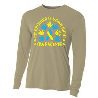 My Brother Is Down Right Awesome Down Syndrome Awareness Day Cooling Performance Long Sleeve Crew