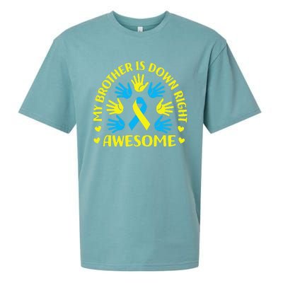 My Brother Is Down Right Awesome Down Syndrome Awareness Day Sueded Cloud Jersey T-Shirt