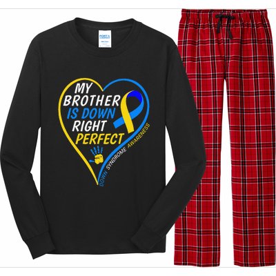 My Brother Is Down Right Perfect Down Syndrome Awareness Long Sleeve Pajama Set