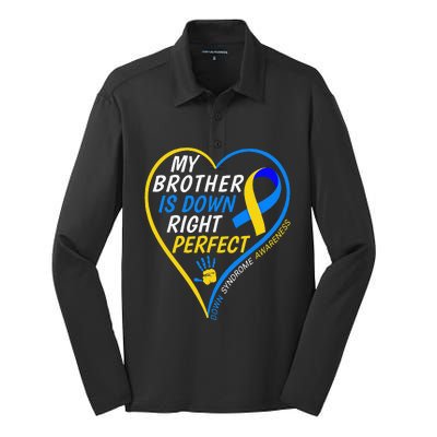 My Brother Is Down Right Perfect Down Syndrome Awareness Silk Touch Performance Long Sleeve Polo