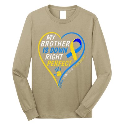 My Brother Is Down Right Perfect Down Syndrome Awareness Long Sleeve Shirt