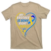 My Brother Is Down Right Perfect Down Syndrome Awareness T-Shirt