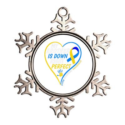 My Brother Is Down Right Perfect Down Syndrome Awareness Metallic Star Ornament