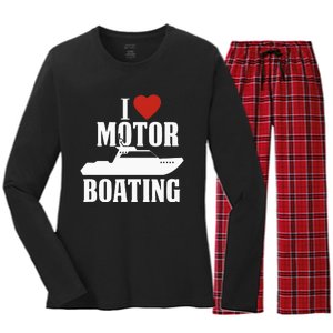 Motor Boating I Love Motor Boating Funny Boater Women's Long Sleeve Flannel Pajama Set 