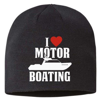 Motor Boating I Love Motor Boating Funny Boater Sustainable Beanie