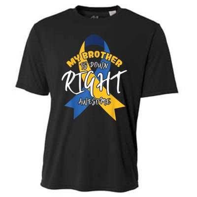 My Brother Is Down Right Awesome Down Syndrome Awareness  Cooling Performance Crew T-Shirt