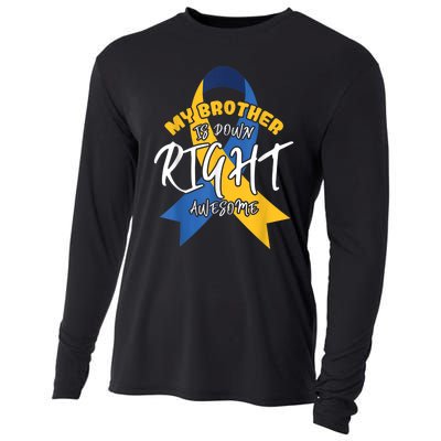 My Brother Is Down Right Awesome Down Syndrome Awareness  Cooling Performance Long Sleeve Crew