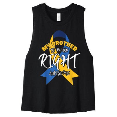 My Brother Is Down Right Awesome Down Syndrome Awareness  Women's Racerback Cropped Tank