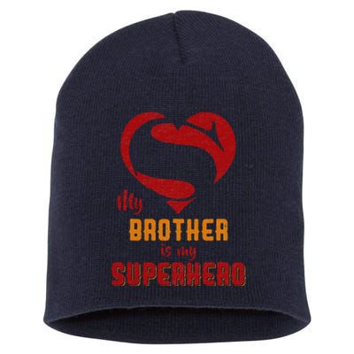 My Brother Is Superhero Gift Mother Father Day Short Acrylic Beanie