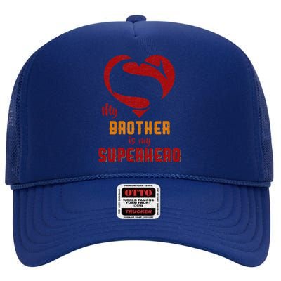 My Brother Is Superhero Gift Mother Father Day High Crown Mesh Back Trucker Hat