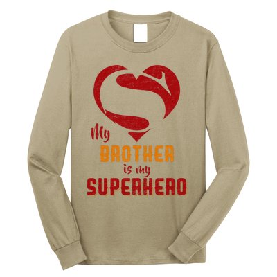 My Brother Is Superhero Gift Mother Father Day Long Sleeve Shirt