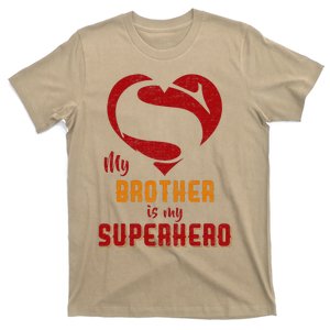 My Brother Is Superhero Gift Mother Father Day T-Shirt