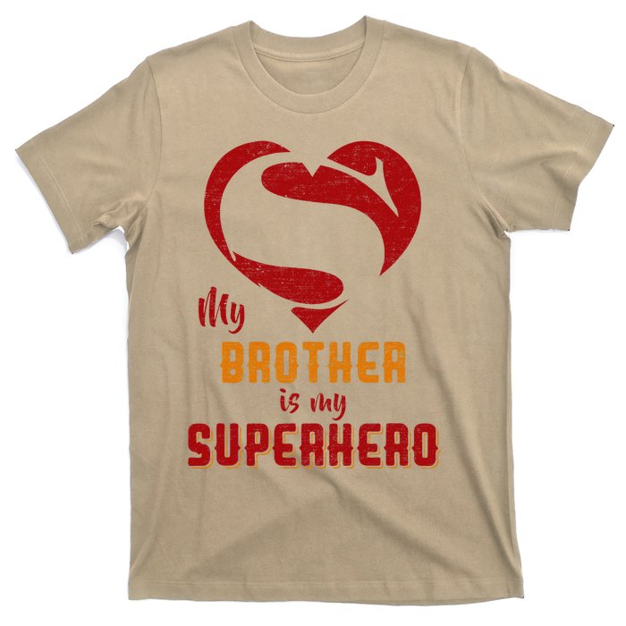 My Brother Is Superhero Gift Mother Father Day T-Shirt