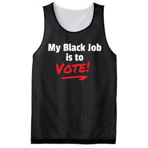 My Black Job Is To Vote Mesh Reversible Basketball Jersey Tank