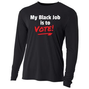 My Black Job Is To Vote Cooling Performance Long Sleeve Crew