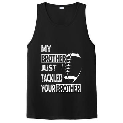 My Brother Just Tackled Your Brother Football Funny PosiCharge Competitor Tank