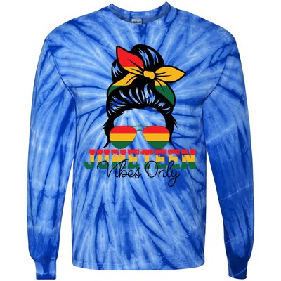 Messy Bun Junenth Vibes Only 1865 Black Celebrate Gift Tie-Dye Long Sleeve Shirt