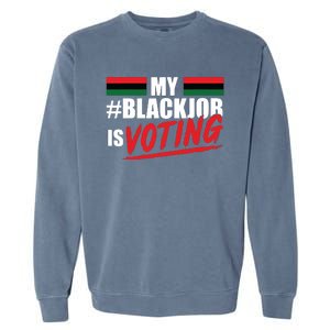 My Black Job Is Voting Garment-Dyed Sweatshirt