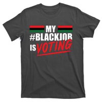 My Black Job Is Voting T-Shirt