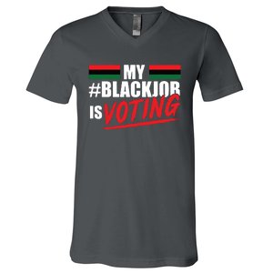 My Black Job Is Voting V-Neck T-Shirt