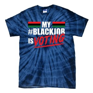 My Black Job Is Voting Tie-Dye T-Shirt