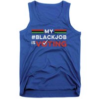 My Black Job Is Voting Tank Top