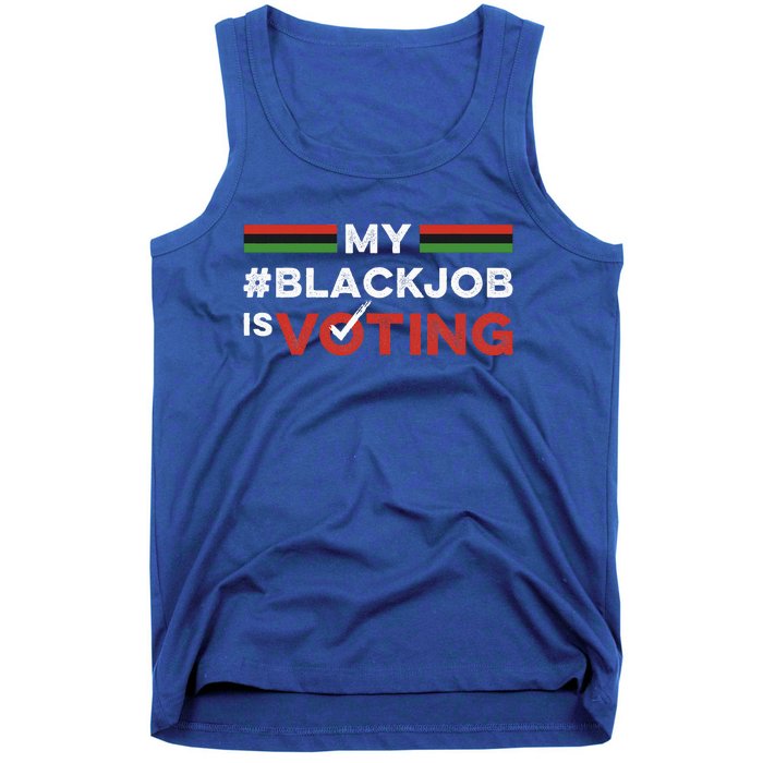 My Black Job Is Voting Tank Top