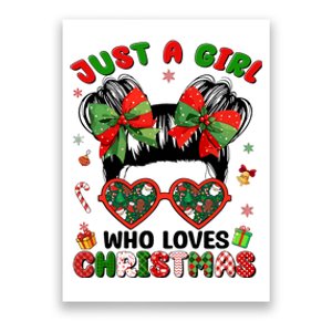 Messy Bun Just A Girl Who Loves Christmas Xmas Girl Poster