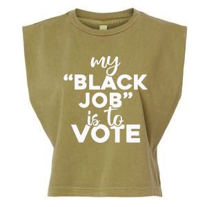 My Black Job Is To Vote Funny Voting Garment-Dyed Women's Muscle Tee