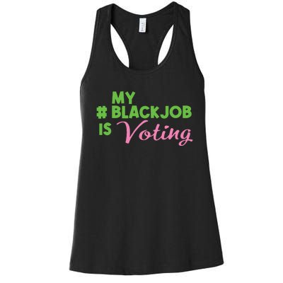 My Black Job Is Voting Women's Racerback Tank