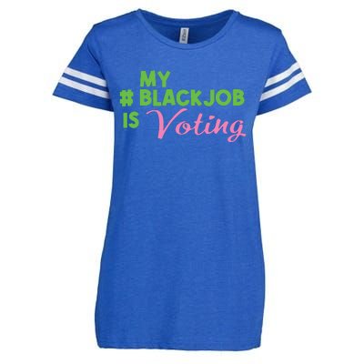 My Black Job Is Voting Enza Ladies Jersey Football T-Shirt