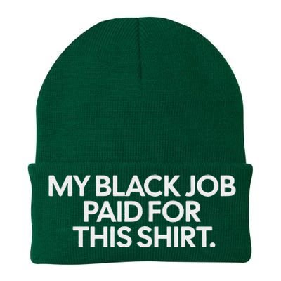 My Black Job Paid For This Humor Knit Cap Winter Beanie