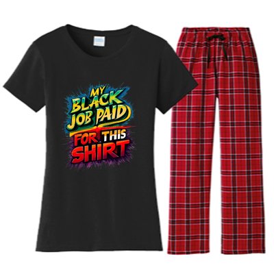 My Black Job Paid For This Funny Design Women's Flannel Pajama Set