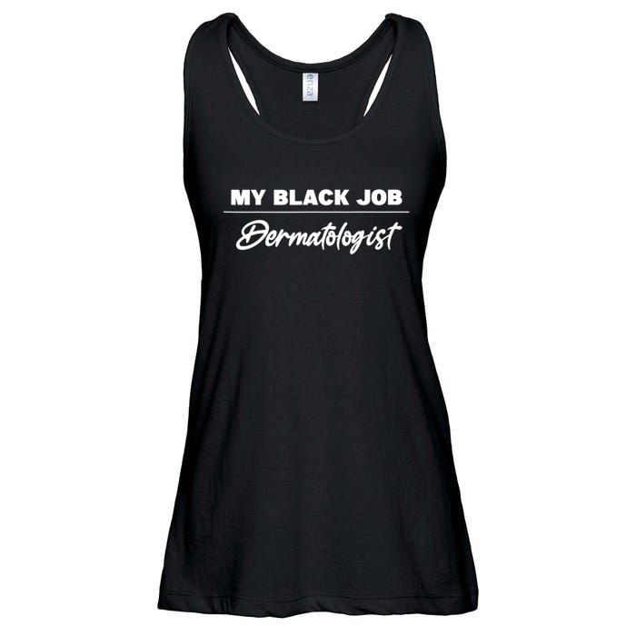 My Black Job Dermatologist Ladies Essential Flowy Tank