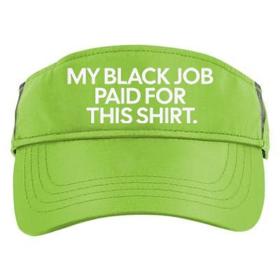 My Black Job Paid For This Adult Drive Performance Visor