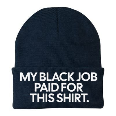 My Black Job Paid For This Knit Cap Winter Beanie