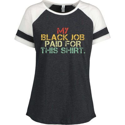 My Black Job Paid For This Funny Design Enza Ladies Jersey Colorblock Tee